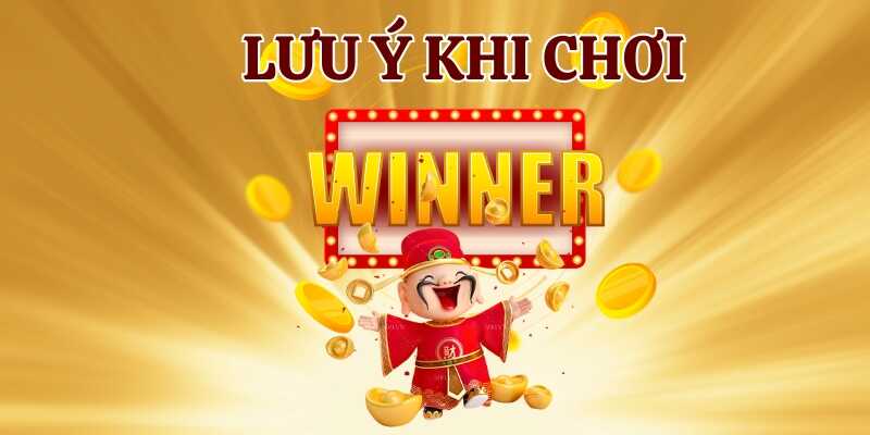 Lưu ý các điểm quan trọng để chơi nổ hũ thần tài an toàn